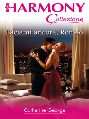 cover image of Baciami ancora, romeo